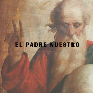 El Padre Nuestro