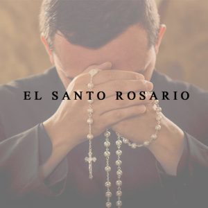 El Santo Rosario